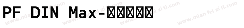 PF DIN Max字体转换